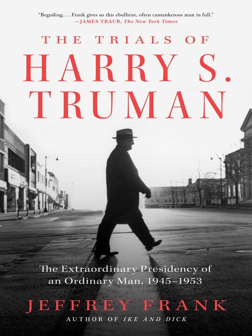 Title details for The Trials of Harry S. Truman by Jeffrey Frank - Wait list